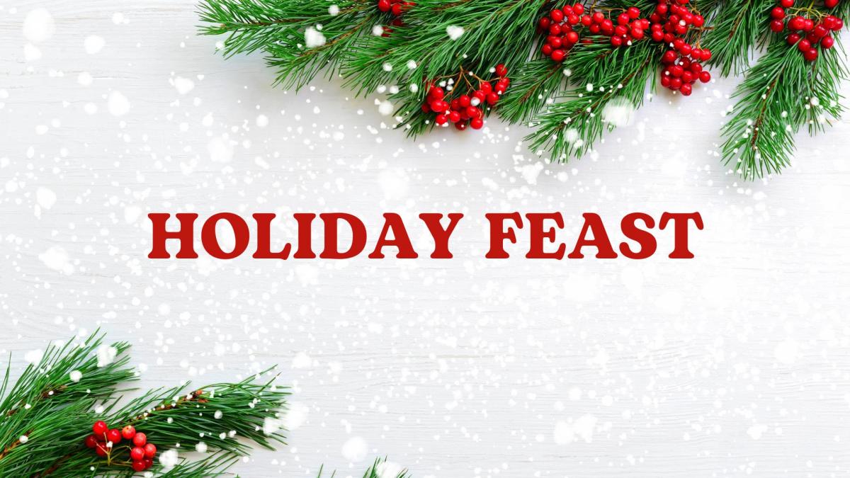 Copy of Holiday Feast Announcement.jpg